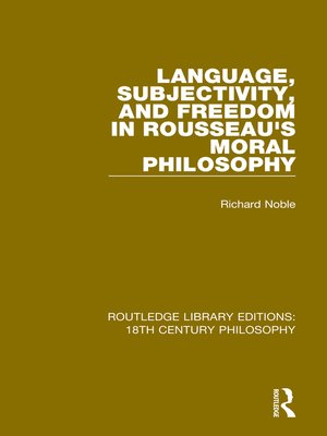 cover image of Language, Subjectivity, and Freedom in Rousseau's Moral Philosophy